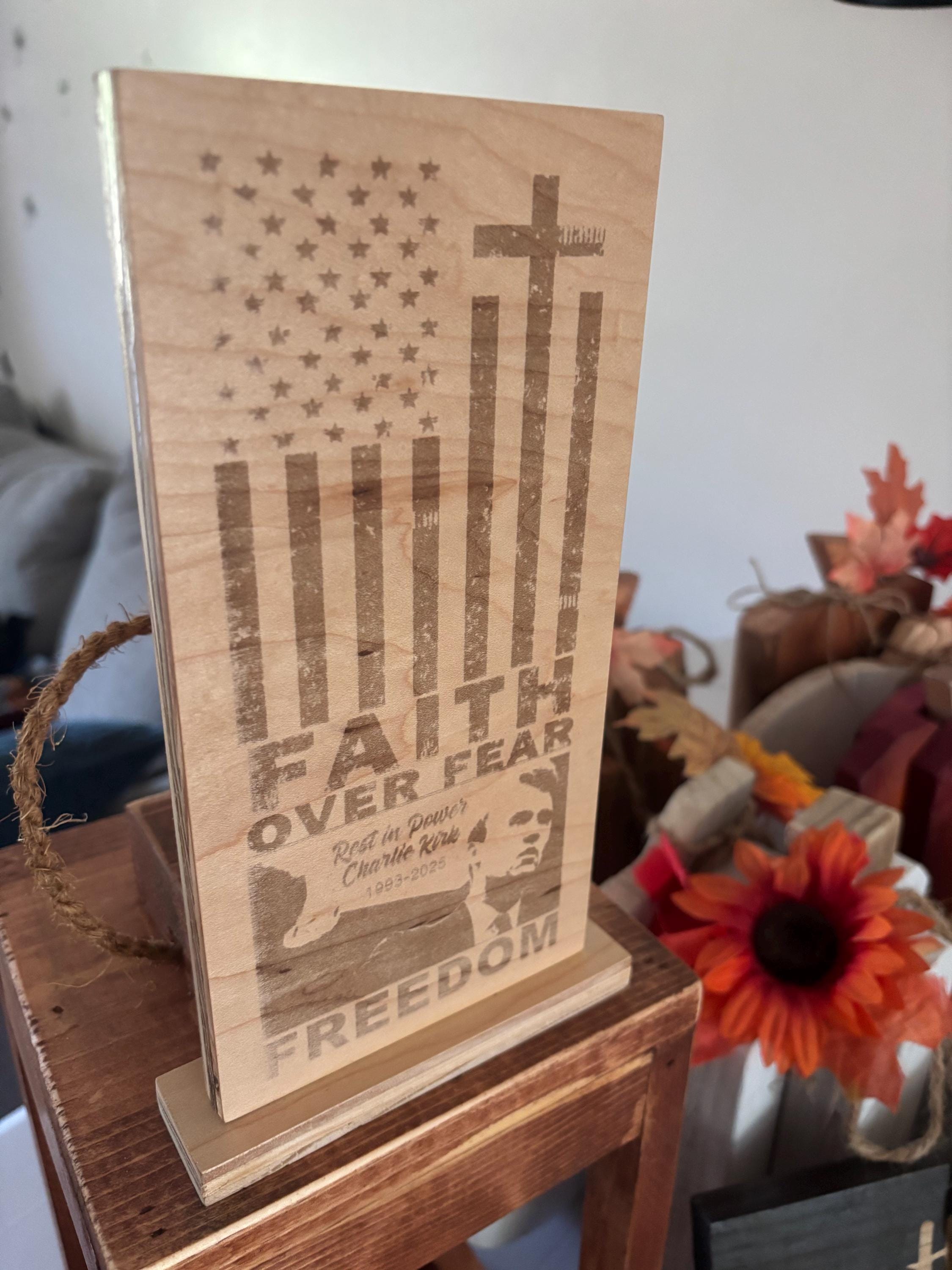 Engraved Maple Charlie Kirk Memorial Sign: Laser-Cut Tribute Plaque