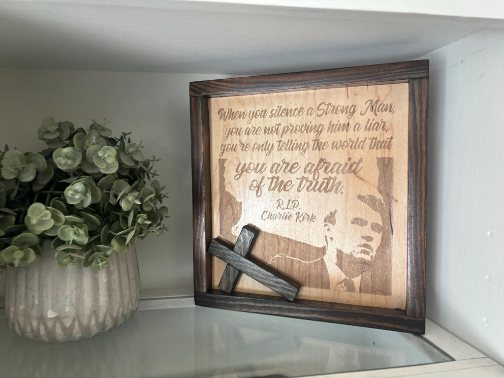 Engraved Maple Charlie Kirk Memorial Sign: Laser-Cut Tribute Plaque